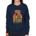 E.T. Be Good Quote Women's Sweatshirt product image 1