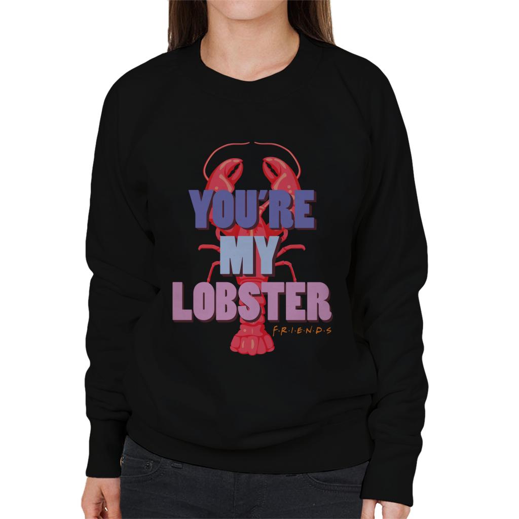 Friends You're My Lobster Women's Sweatshirt product image 1